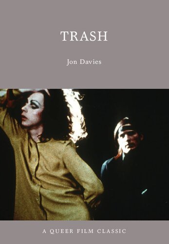 Trash A Queer Film Classic Jon Davies