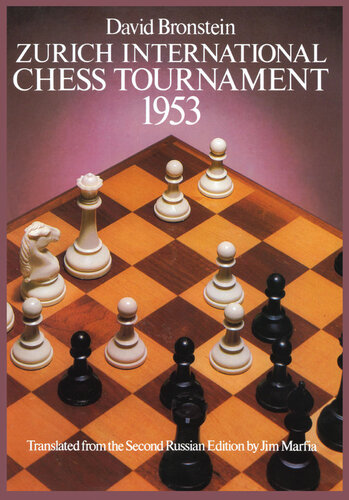 Zurich International Chess Tournament 1953 Dover Chess David Bronstein