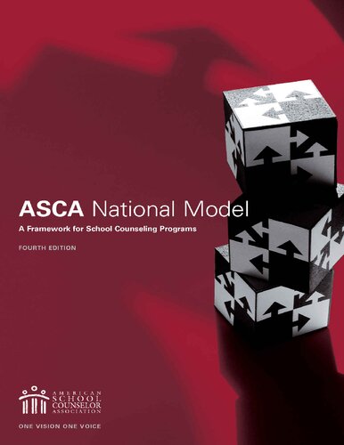 The Asca National Model A Framework For School Counseling Programs 4th Edition 4th Edition American School Counselor Association