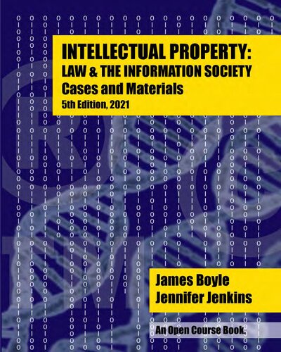 Intellectual Property Law The Information Society Cases Materials 5th Edition James Boy