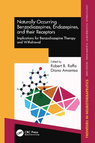 Naturally Occurring Benzodiazepines Endozepines And Their Receptors 1st Edition Robert B Raffa Editor