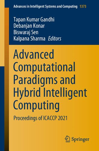 Advanced Computational Paradigms And Hybrid Intelligent Computing Proceedings Of Icaccp 2021 1st Edition Tapan Kumar Gandhi Editor