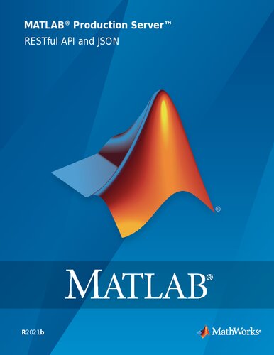Matlab Production Server Restful Api And Json Coll