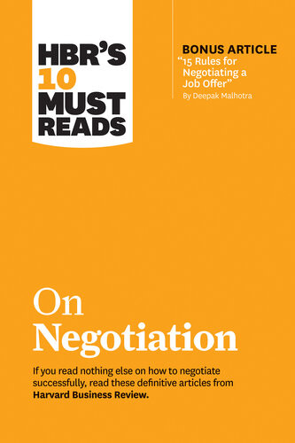 Hbrs 10 Must Reads On Negotiation With Bonus Article 15 Rules For Negotiating A Job Offer By Deepak Malhotra Harvard Business Review