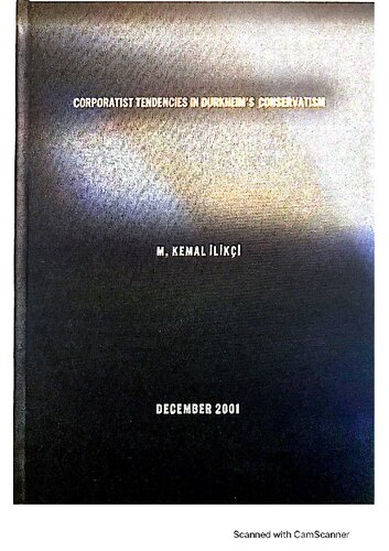 Corporatist Tendencies In Durkheims Conservatism 1st Edition M Kemal Liki