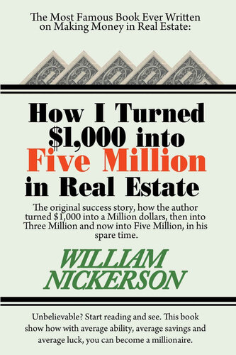 How I Turned 1000 Into Five Million In Real Estate In My Spare Time Nickerson