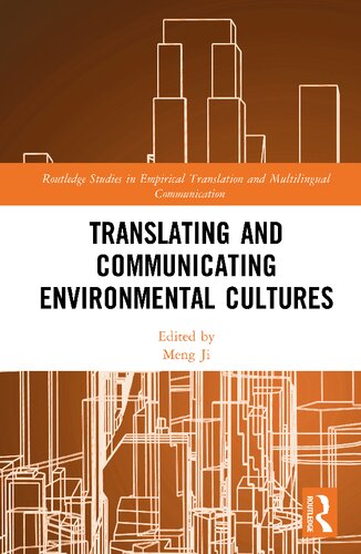 Translating And Communicating Environmental Cultures 1st Edition Meng Ji Editor
