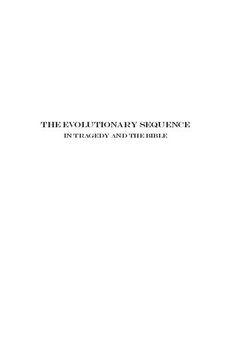 The Evolutionary Sequence In Tragedy And The Bible Leonard Moss