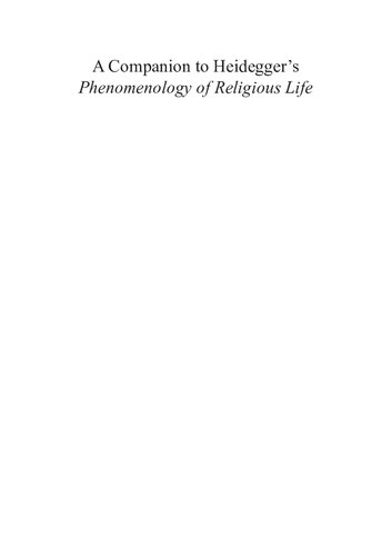 A Companion To Heideggers Phenomenology Of Religious Life S J Mcgrath