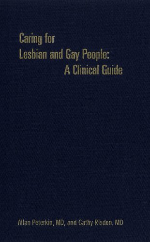 Caring For Lesbian And Gay People A Clinical Guide 1st Edition Allan D Peterkin