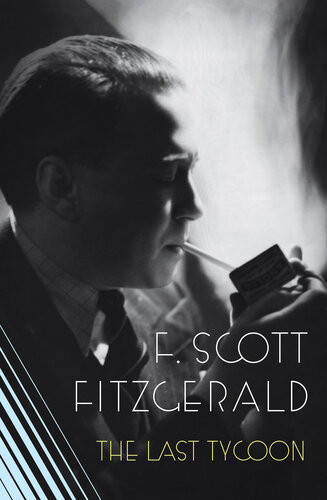 Love Of The Last Tycoon F Scott Fitzgerald