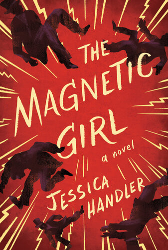 The Magnetic Girl Jessica Handler