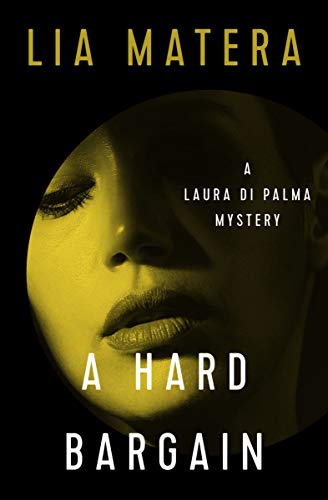 A Hard Bargain Laura Di Palma 3 Lia Matera