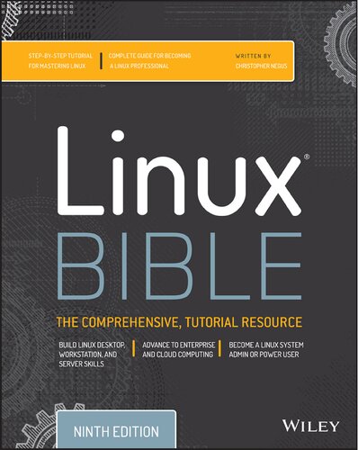 Linux Bible The Comprehensive Tutorial Resource 9th Edition Chris Negus