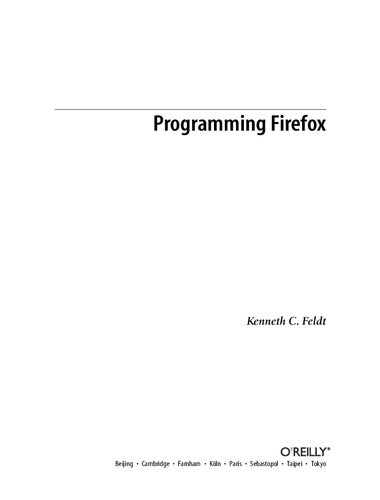 Programming Firefox Kenneth C Feldt