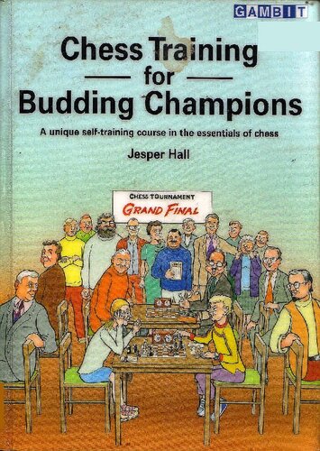 Chess Training For Budding Champions Jesper Hall