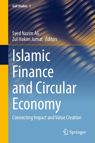 Islamic Finance And Circular Economy Connecting Impact And Value Creation 1st Ed 2021 Syed Nazim Ali Editor