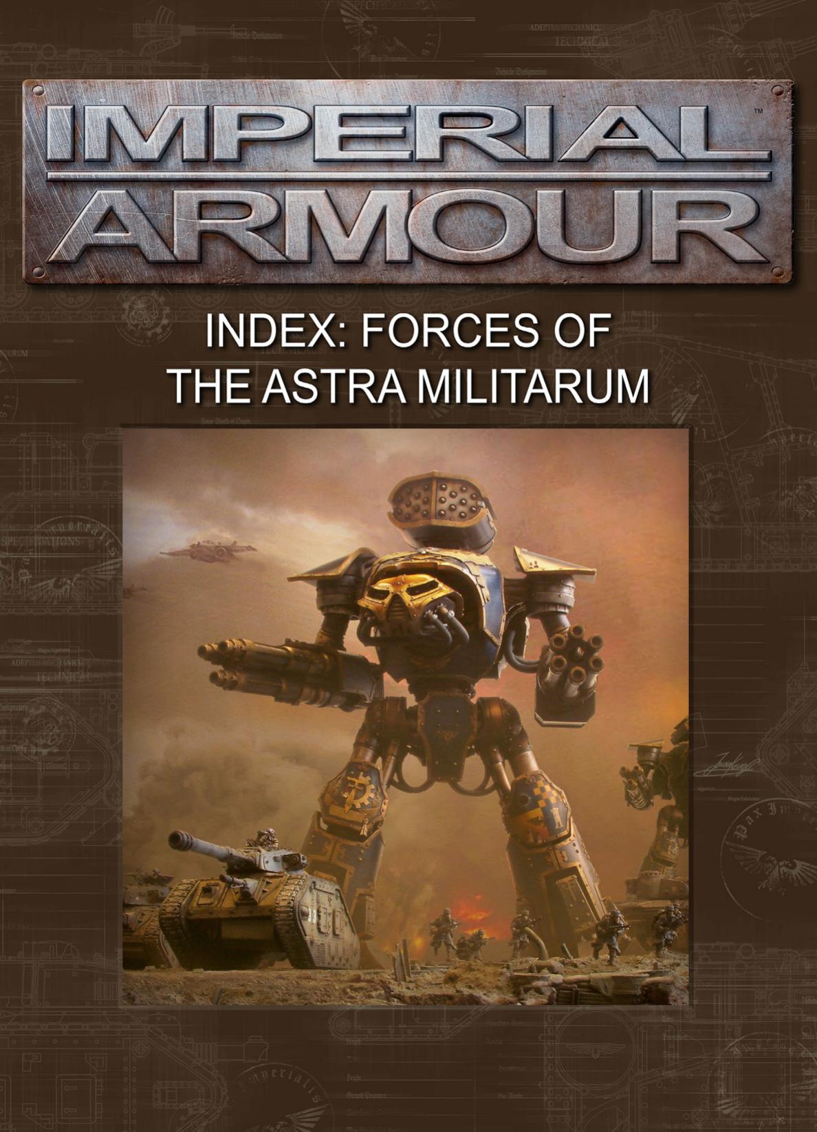 Warhammer 40000 Imperial Armour Index Forces Of The Astra Militarum 8th Edition Games Workshop Ltd