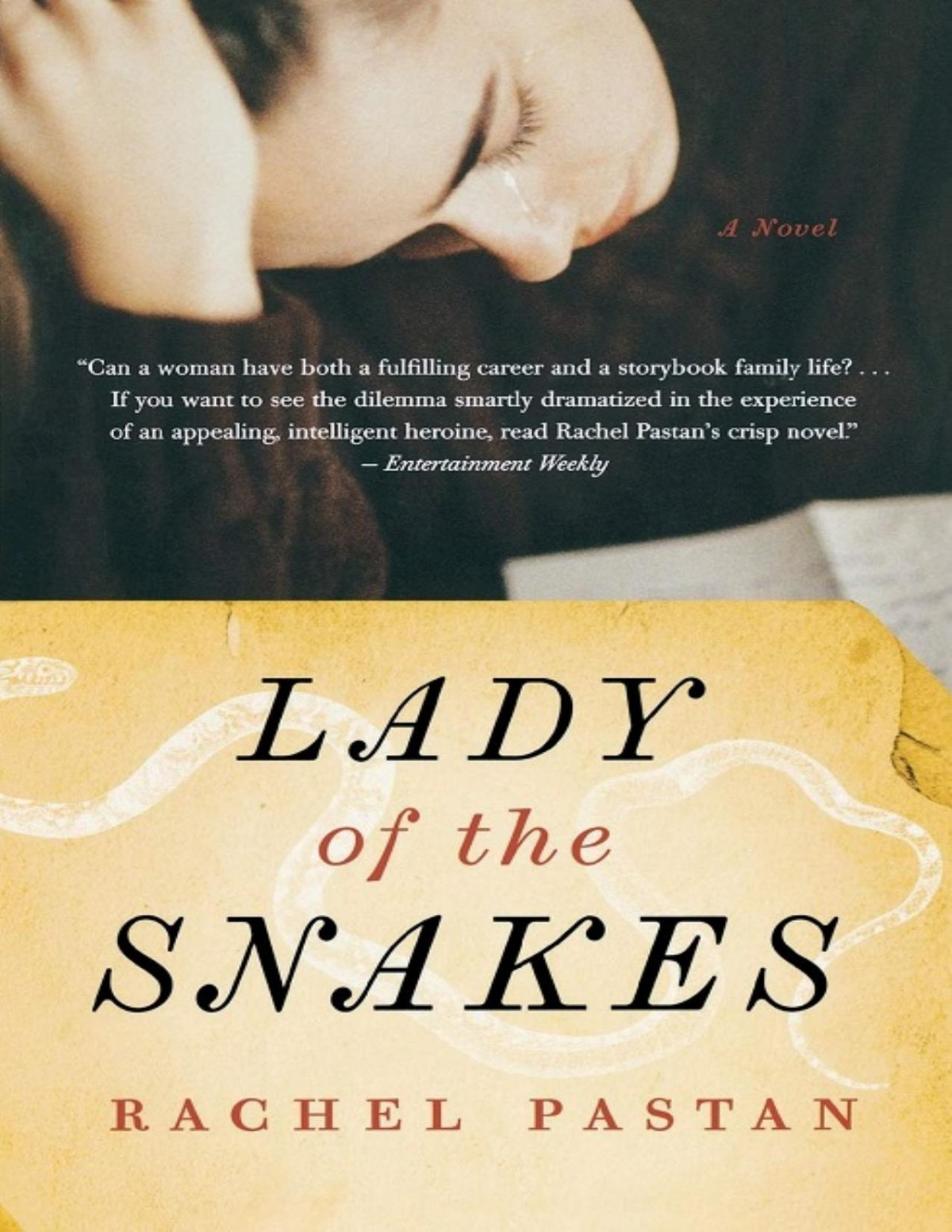 Lady Of The Snakes Rachel Pastan