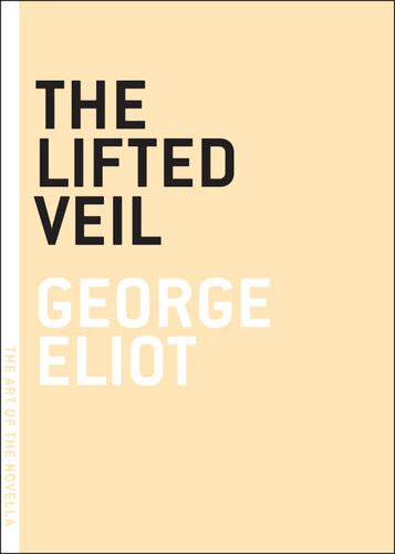 The Lifted Veil George Eliot