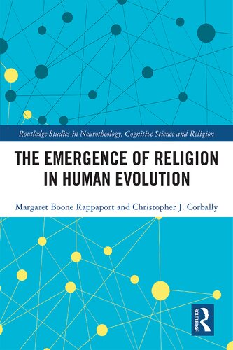 The Emergence Of Religion In Human Evolution 1st Edition Margaret Boone Rappaport