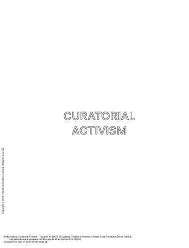Curatorial Activism Towards An Ethics Of Curating Illustrated Maura Reilly