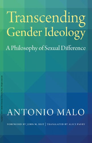 Transcending Gender Ideology A Philosophy Of Sexual Difference Antonio Malo