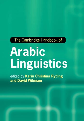 The Cambridge Handbook Of Arabic Linguistics Karin Ryding David Wilmsen