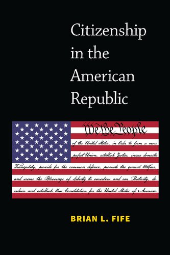 Citizenship In The American Republic Brian L Fife