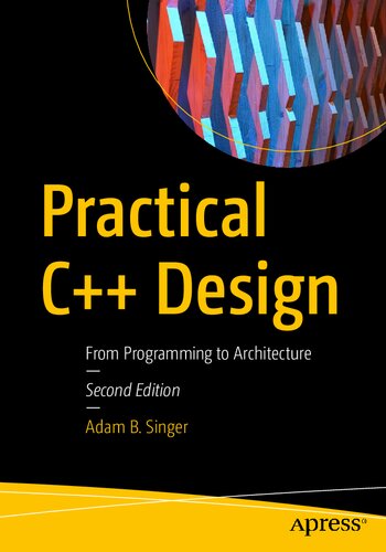 Practical C Design From Programming To Architecture 2nd Ed Adam B Singer
