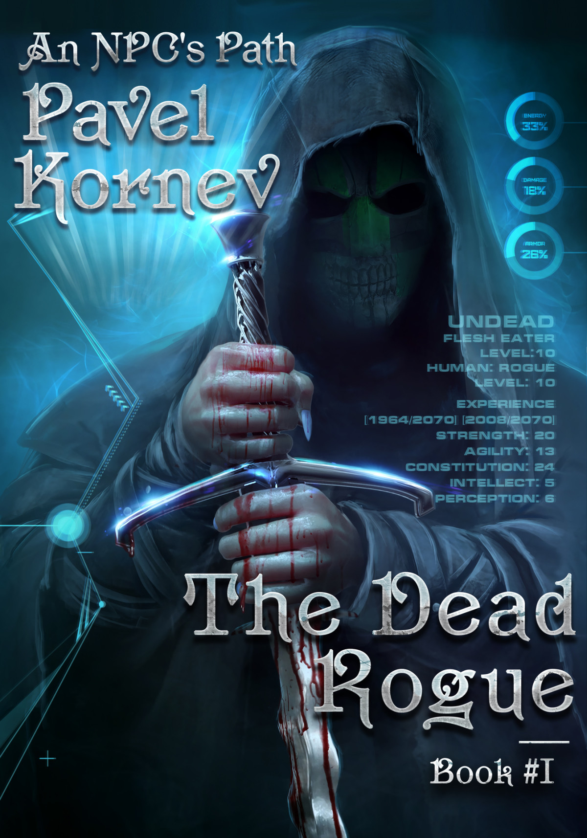 The Dead Rogue An Npcs Path Book 1 Litrpg Series Kornev Pavel