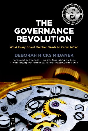 The Governance Revolution What Every Board Member Needs To Know Now Deborah Hicks Midanek