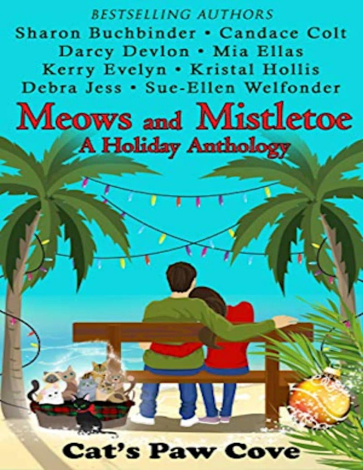 Meows And Mistletoe A Holiday Anthology Sueellen Welfonder Candace Colt Darcy Devlon Mia Ellas Kristal Hollis Kerry Evelyn Debra Jess