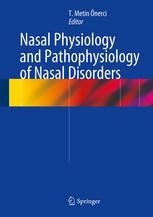 Nasal Physiology And Pathophysiology Of Nasal Disorders T Metin Onerci Ed