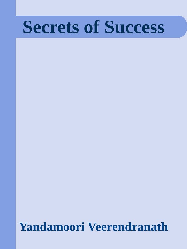 Secrets Of Success Yandamoori Veerendranath