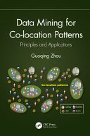 Data Mining For Colocation Patterns Principles And Applications 1st Edition Zhou