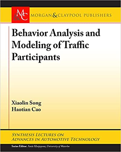 Behavior Analysis And Modeling Of Traffic Participants Song Xiaolin