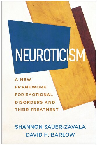 Neuroticism A New Framework For Emotional Disorders And Their Treatment 1st Edition Shannon Sauerzavala