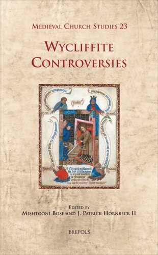 Wycliffite Controversies Mishtooni Bose J Patrick Hornbeck Ii Eds