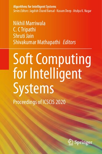 Soft Computing For Intelligent Systems Proceedings Of Icscis 2020 1st Ed 2021 Nikhil Marriwala Editor