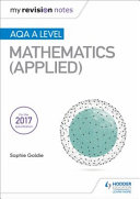 My Revision Notes Aqa A Level Maths Applied Stella Dudzic
