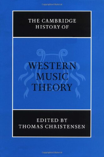 The Cambridge History Of Western Music Theory Edited By Thomas Christensen