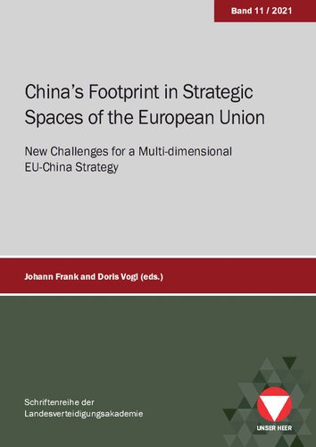 Chinas Footprint In Strategic Spaces Of The European Union New Challenges For A Multidimensional Euchina Strategy 1st Edition Johann Frank