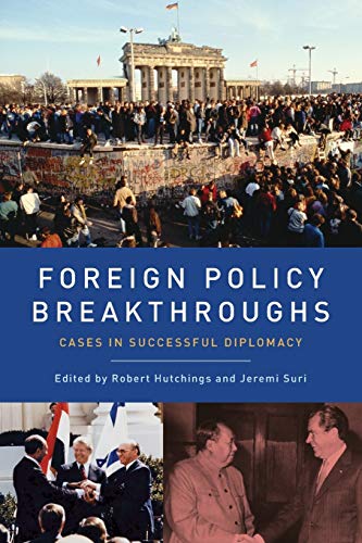Foreign Policy Breakthroughs Cases In Successful Diplomacy 1st Edition Robert L Hutchings
