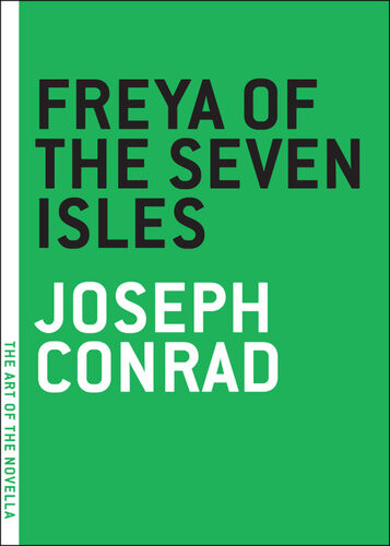 Freya Of The Seven Isles Joseph Conrad