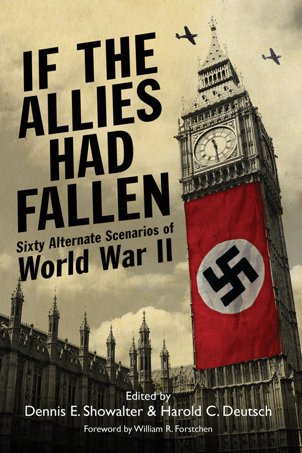 If The Allies Had Fallen Harold C Deutsch
