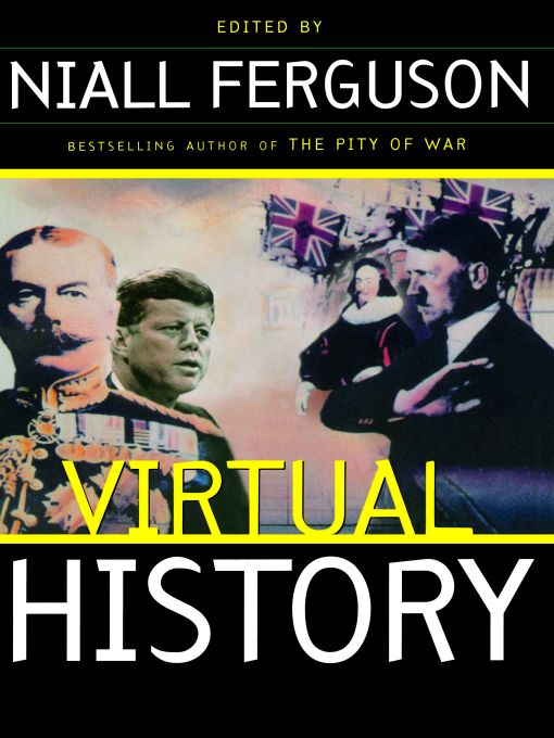 Virtual History Alternatives And Counterfactuals Niall Ferguson