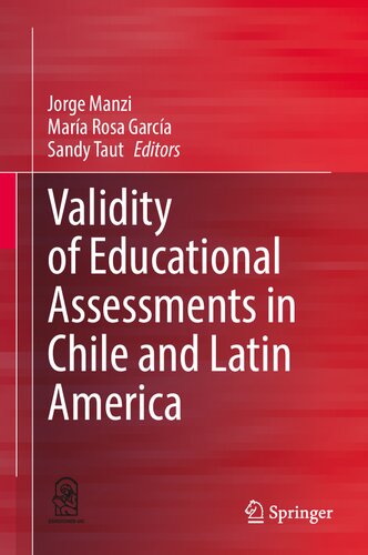 Validity Of Educational Assessments In Chile And Latin America 1st Ed 2021 Jorge Manzi Editor