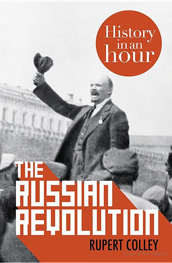 The Russian Revolution History In An Hour Rupert Colley