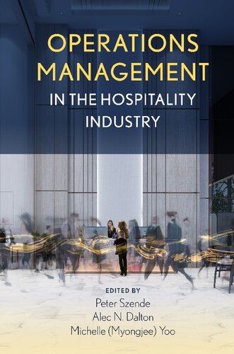Operations Management In The Hospitality Industry Peter Szende Editor